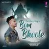 About Bom Bhoole Song